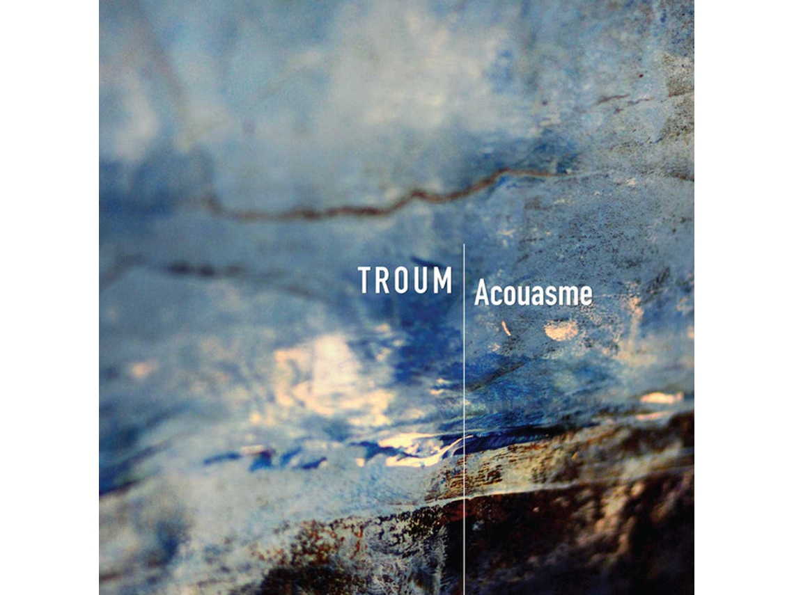 CD Troum - Acouasme