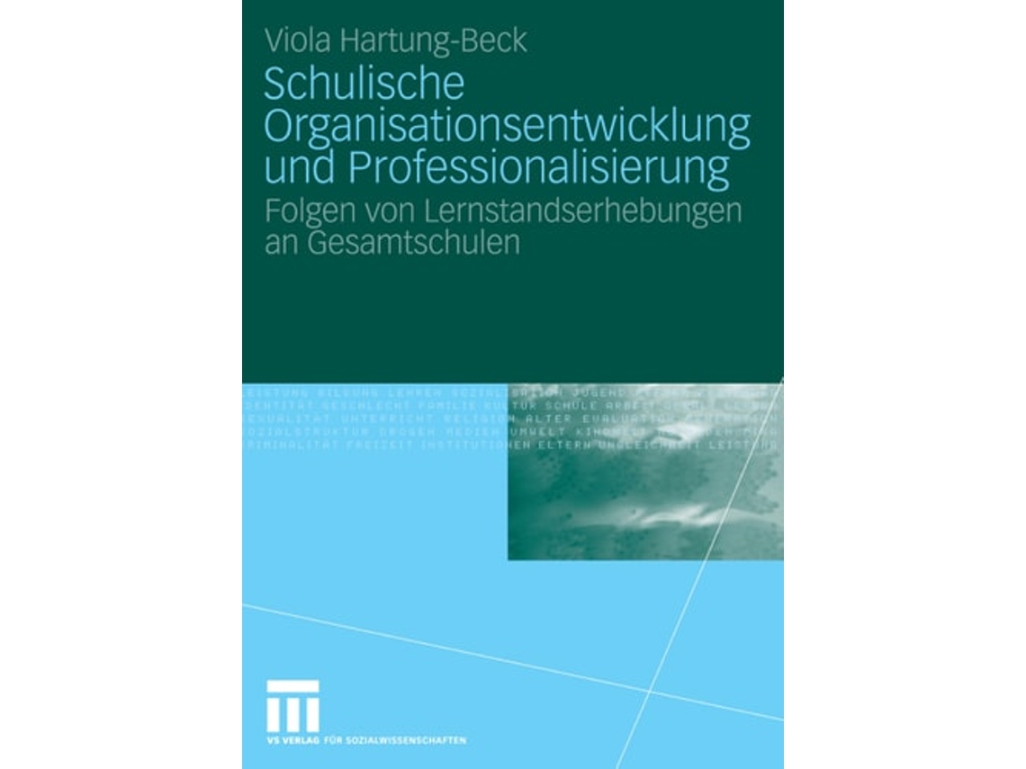 Livro Schulische Organisationsentwicklung Und Professionalisierung De Viola Hartung-beck (alemão)