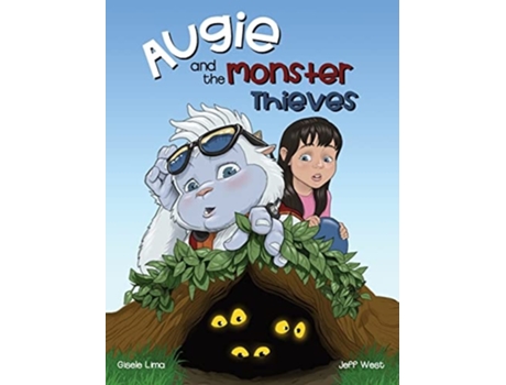 Livro Augie And The Monster Thieves De Gisele Lima (inglês - Capa Dura)