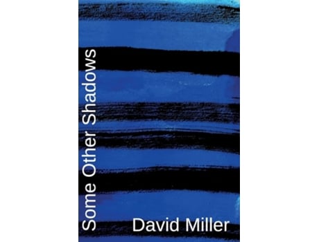 Livro Some Other Shadows De David Miller (inglês)
