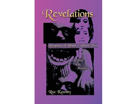 Livro Revelations - Rhapsody of Blood, Volume Five A Novel of the Fantastic de Roz Kaveney (Inglês)