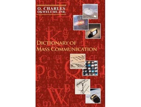 Livro Dictionary of Mass Communication de O Charles Okwelume (Inglês)