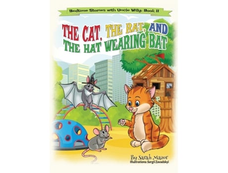 Livro The Cat, The Rat, And The Hat Wearing Bat Bedtime With A Smile Picture Books De Sarah Mazor (inglês)