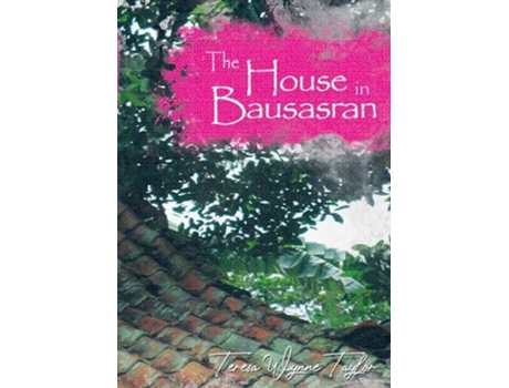 Livro The House in Bausasran de Teresa Wynne Taylor (Inglês)