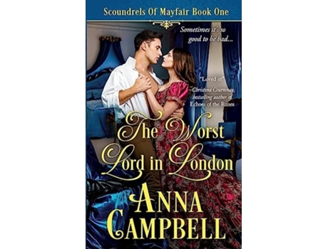 Livro The Worst Lord in London Scoundrels of Mayfair Book 1 de Anna Campbell (Inglês)