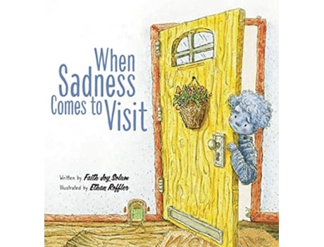 Livro When Sadness Comes to Visit de Faith Joy Solum (Inglês)