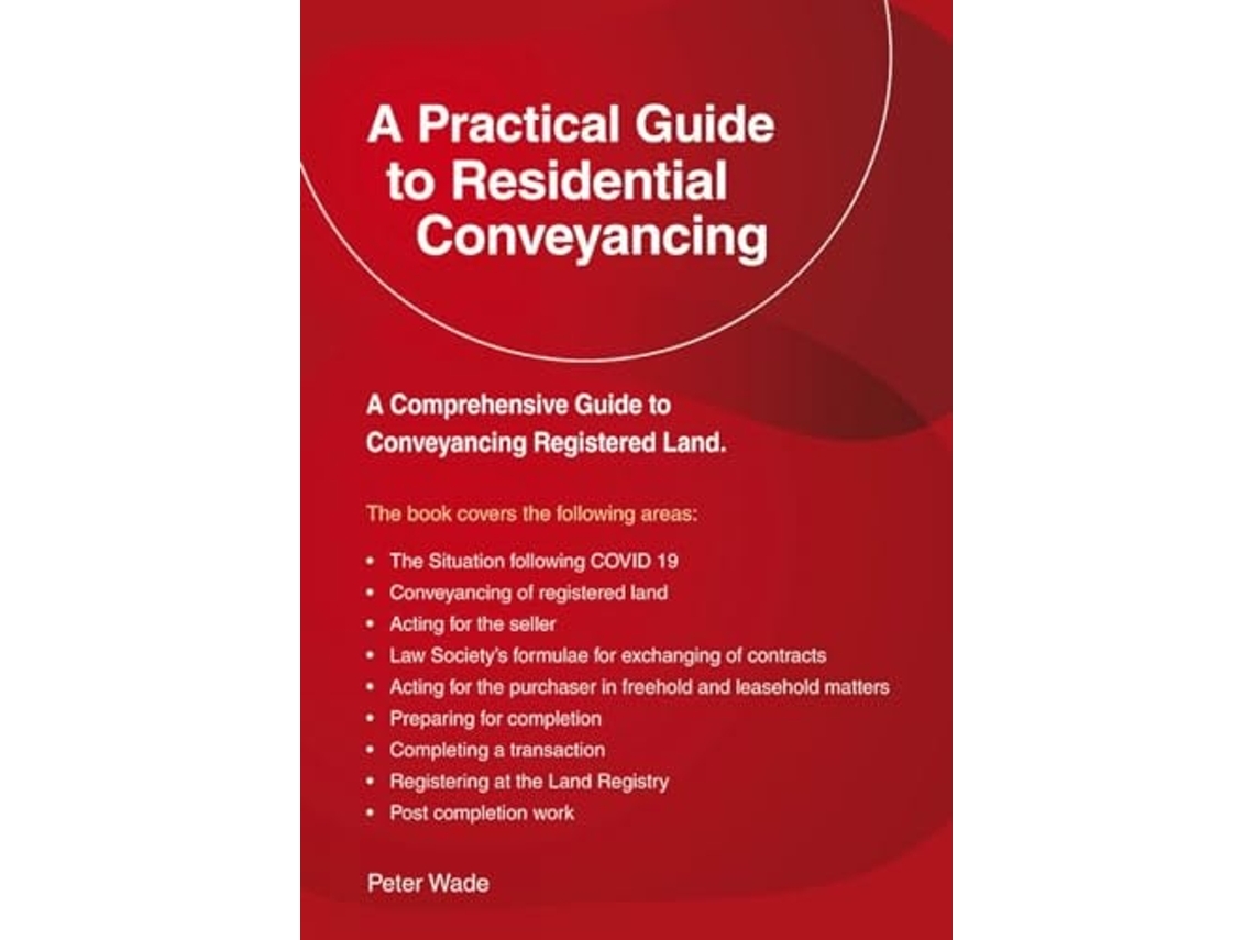 Livro A Practical Guide to Residential Conveyancing de Peter Wade (Inglês)