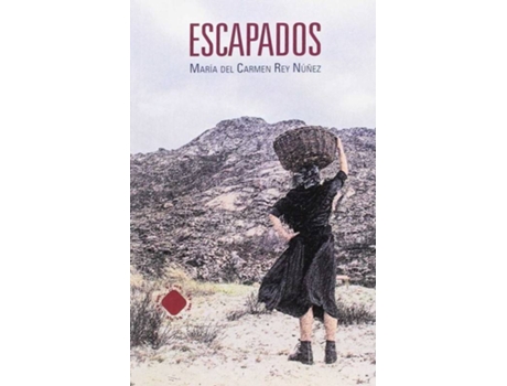 Livro Escapados de María Del Carmen Rey Núñez (Galego)