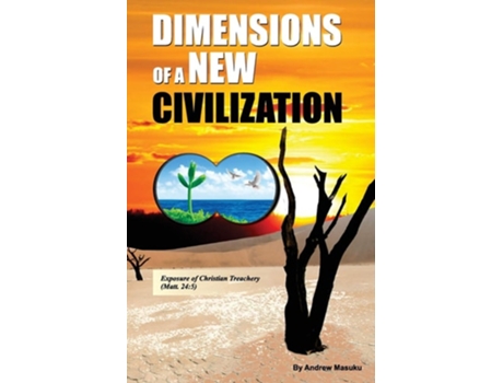 Livro Dimensions Of A New Civilization Exposure Of Christian Treachery De Andrew Masuku (inglês)