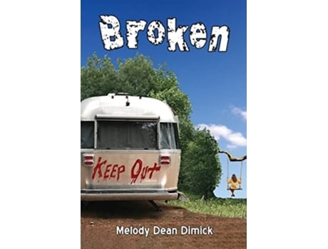 Livro Broken De Melody Dean Dimick (inglês)