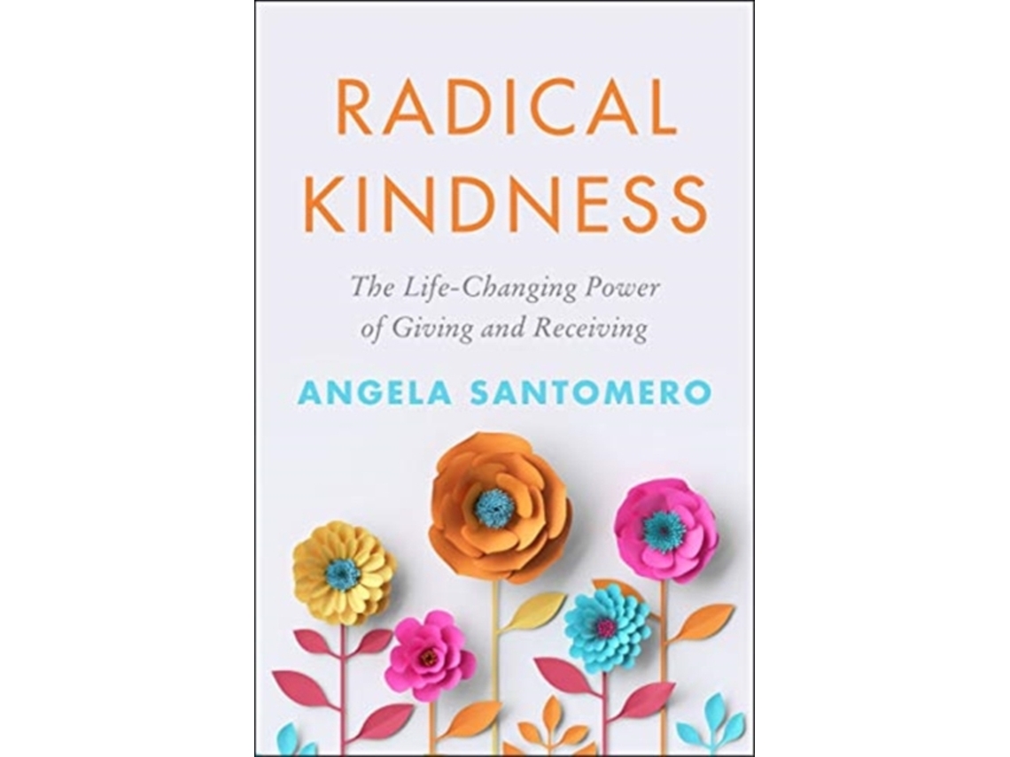 Livro radical kindness de angela santomero (inglês)