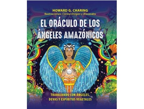 Livro El Oráculo De Los Ángeles Amazónicos De Howard G Charing, Corina Dragan Et Al. (espanhol - Capa Dura)