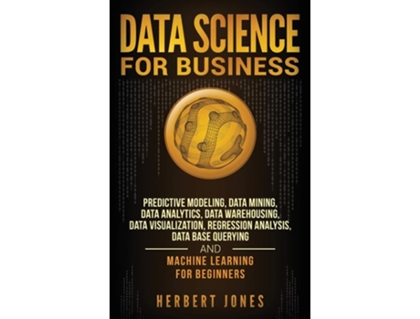 Livro Data Science for Business de Herbert Jones (Inglês - Capa Dura)