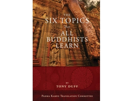 Livro The Six Topics That All Buddhists Learn De Tony Duff (inglês)