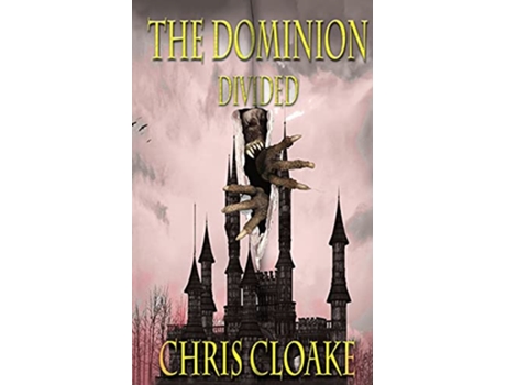 Livro The Dominion Divided The Dominion Trilogy de Chris Cloake (Inglês)