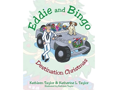 Livro Eddie And Bingo Destination Christmas De Kathleen Taylor E Katherine L Taylor (inglês)