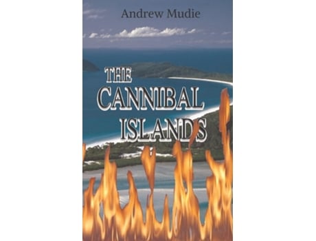 Livro The Cannibal Islands De William Andrew Mudie (inglês)