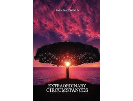 Livro Extraordinary Circumstances De John Macdonald (inglês)
