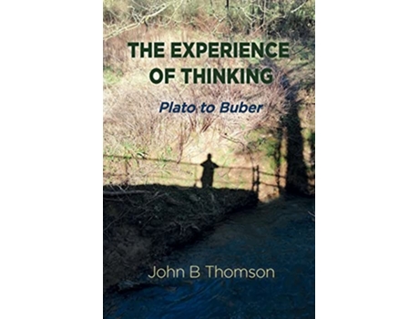 Livro The Experience of Thinking de John B Thomson (Inglês)
