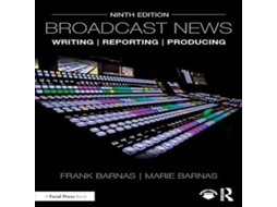 Livro Broadcast News Writing Reporting and Producing de Frank Barnas (Inglês)