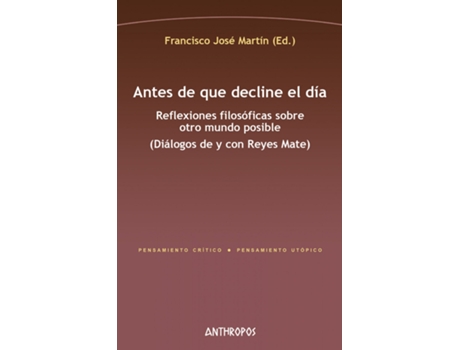 Livro Antes De Que Decline El Día de Martín Francisco José (Ed.) (Español)