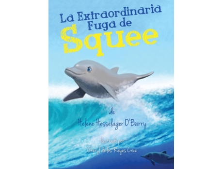 Livro La Extraordinaria Fuga De Squee De Helene Hesselager-o'barry (inglês)