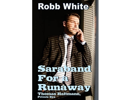 Livro Saraband for a Runaway Thomas Haftmann PI Volume 3 de Robb White (Inglês)