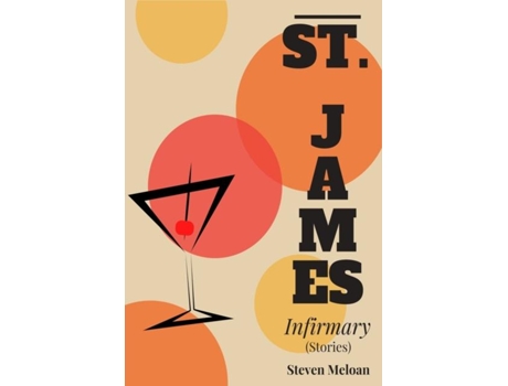Livro St. James Infirmary de Steven Meloan (Inglês)