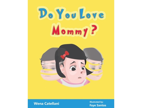 Livro Do You Love Mommy? De Wena Catellani (inglês)