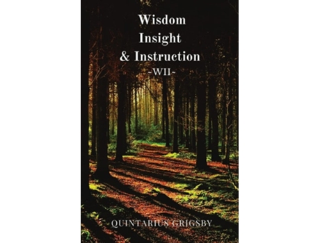 Livro Wisdom, Insight, Amp Instruction Wii De Quintarius Grigsby (inglês)