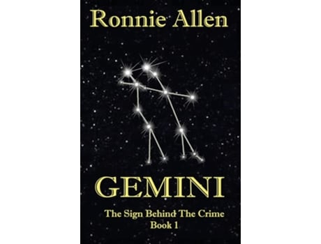 Livro Gemini The Sign Behind The Crime Book 1 De Ronnie Allen (inglês)