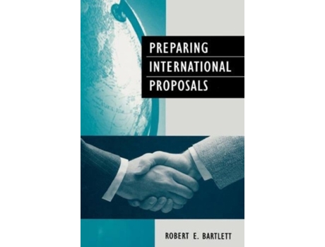 Livro Preparing International Proposals Robert E Bartlett (Inglês)