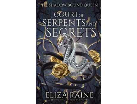 Livro Court of Serpents and Secrets de Eliza Raine (Inglês)
