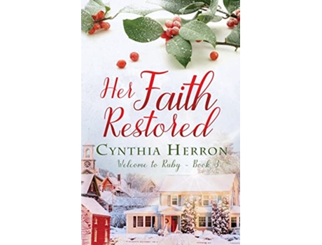 Livro Her Faith Restored de Cynthia Herron (Inglês)
