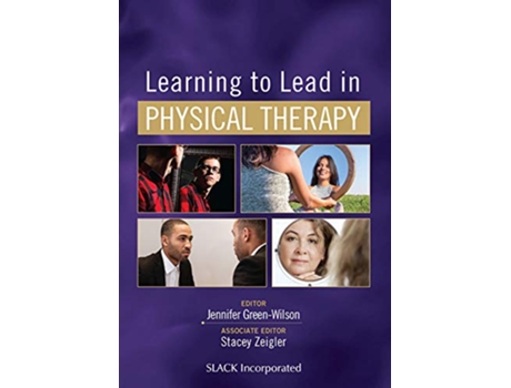Livro Learning to Lead in Physical Therapy de Jennifer Green-Wilson Pt Mba Edd e Stacey Zeigler Dpt (Inglês)