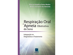 Livro Respiracao Oral E Apneia Obstrutiva Do Sono de Marcia Maahs (Português)