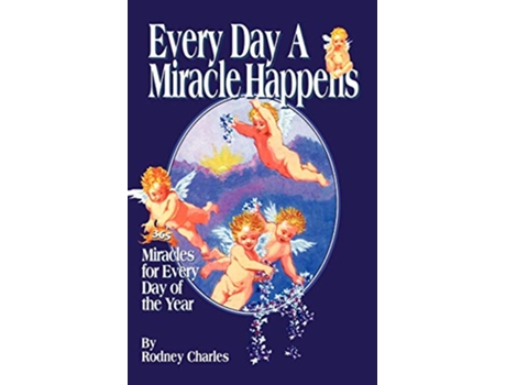 Livro Every Day a Miracle Happens de Rodney Charles (Inglês)