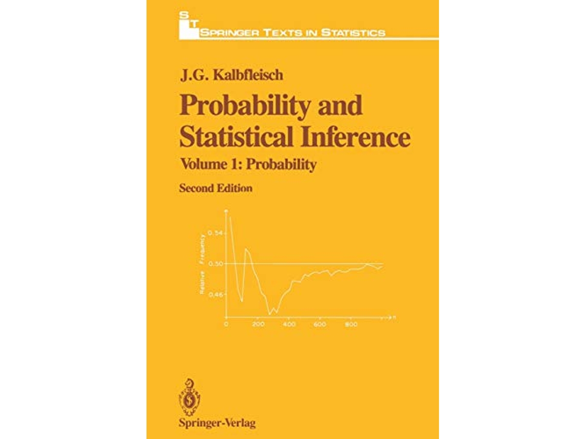 Livro Probability and Statistical Inference Volume 1 Probability Springer Texts in Statistics de JG Kalbfleisch (Inglês)
