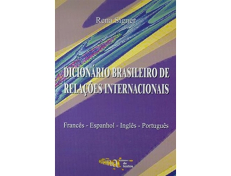 Livro Dicionario Brasileiro De Relacoes Internacionais - de Rena Signer (Português do Brasil - Capa Dura)