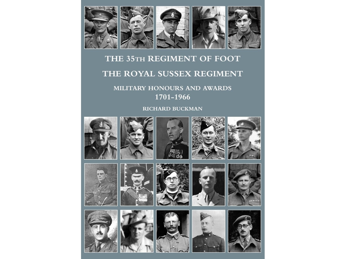 Livro The 35th Regiment Of Foot, The Royal Sussex Regiment Military Honours And Awards 1701-1966 De Richard Buckman (inglês)