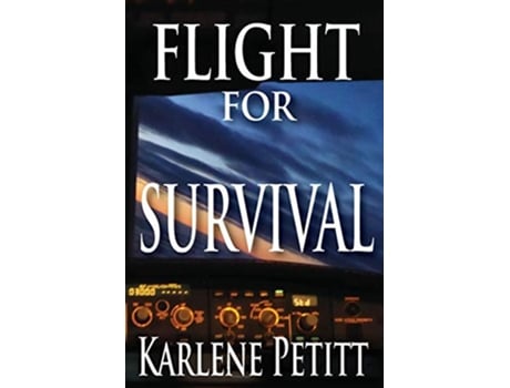 Livro Flight For Survival de Karlene K Petitt (Inglês)