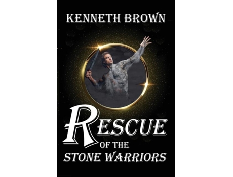 Livro Rescue of the Stone Warriors de Kenneth Brown (Inglês)