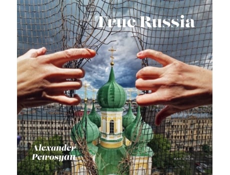 Livro True Russia de Petrosyan Alexander (Inglês - Capa Dura)