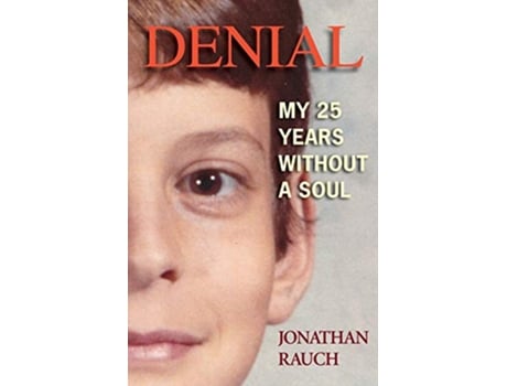 Livro Denial My 25 Years Without a Soul de Jonathan Rauch (Inglês)