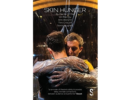 Livro Skin Hunger de Dante or Die Theatre Company Tim Crouch Ann Akinjirin Sonia Hughes (Inglês)