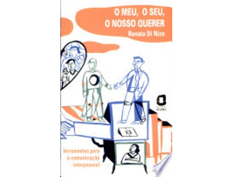 Livro O MEU, O SEU, O NOSSO QUERER de DI NIZO, RENATA (Português do Brasil)