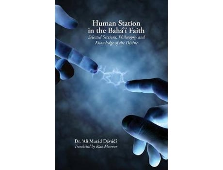Livro human station in the baha'i faith de 'ali murad davudi (inglês)