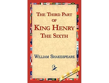 Livro The Third Part of King Henry the Sixth de William Shakespeare (Inglês)