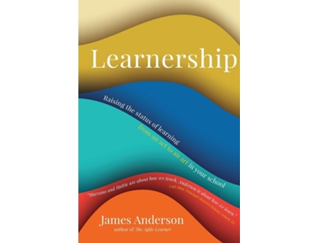 Livro Learnership Raising the status of learning from an act to an art in your school de James Anderson (Inglês)