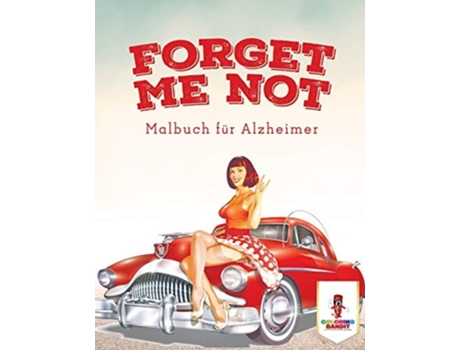 Livro Forget Me Not: Malbuch für Alzheimer de Coloring Bandit ( Inglês )